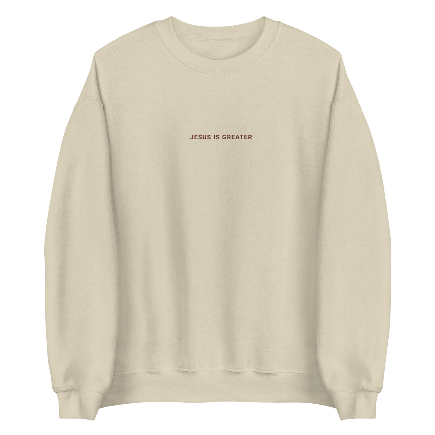 Jesus Is Greater Sweatshirt